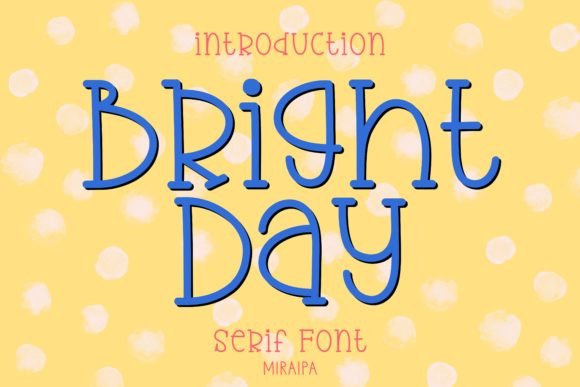 Bright Day: A Friendly Handwritten Serif Font